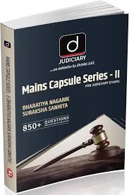 Drishti Judiciary Mains Capsule Series-II For Judiciary Exams Bharatiya Nagarik Suraksha Sanhita 850+ Questions with Detailed Explanations Edition 2026