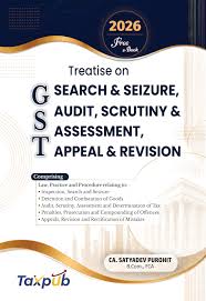 Tax Publication Treatise on GST Search & Seizure Audit Scrutiny & Assessment Appeal & Revision by CA.Satyadev Purohit Edition 2026