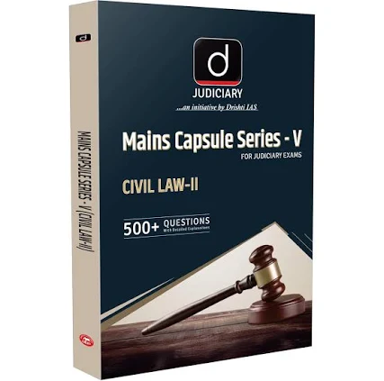 Drishti Judiciary Mains Capsule Series-V For Judiciary Exams Civil Law-II 500+ Questions with Detailed Explanations Edition 2026