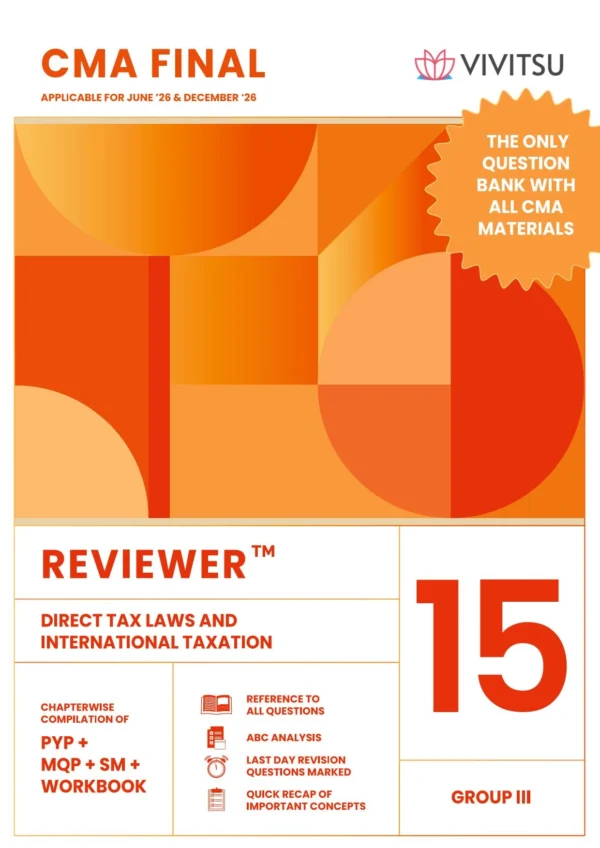 Vivitsu CMA Final Reviewer Corporate and Economic Laws (13) Strategic Financial Management (14) Direct Tax Laws and International Taxation (15) Strategic cost management (16) Applicable For june 2026 /Dec.2026