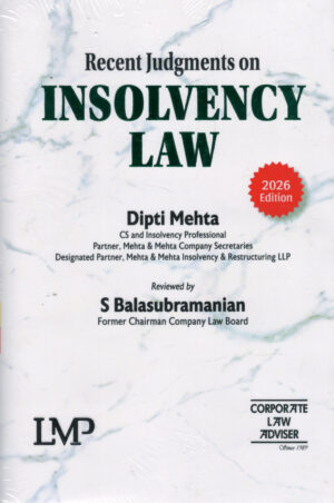 LMP Recent Judgments on Insolvency Law By Dipti Mehta Edition 2026