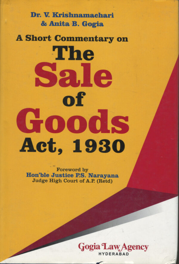 Gogia Law Agency A Short Commentary on The Sale Of GOOD act 1930 Edition 2025