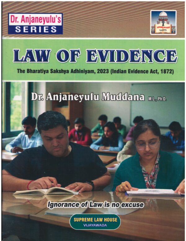 Supreme Law House Law of Evidence by Dr. Anjaneyulu Muddana First Edition 2026