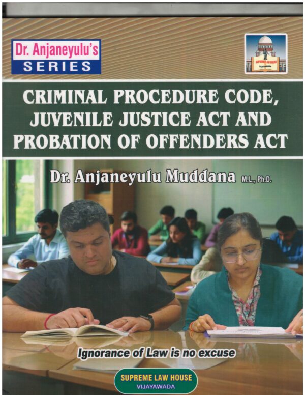 Supreme Law House Criminal Procedure Code, Juvenile Justice Act And Probation of Offenders Act by Dr. Anjaneyulu Muddana First Edition 2026