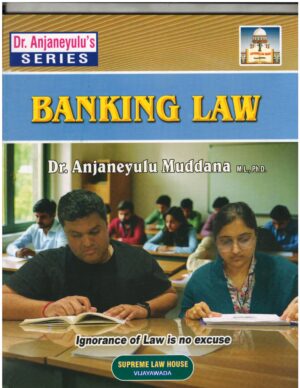 Supreme Law House Banking Law by Dr. Anjaneyulu Muddana First Edition 2026
