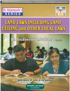 Supreme Law House Land Laws Including Ceiling And Other Local Laws by Dr. Anjaneyulu Muddana First Edition 2026