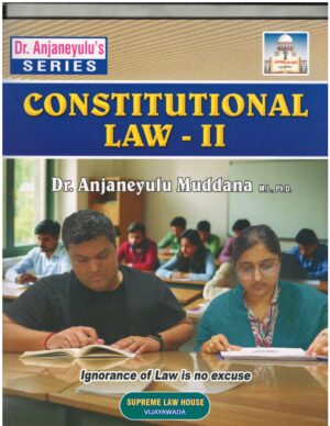 Supreme Law House Constitutional Law - II  by Dr. Anjaneyulu Muddana First Edition 2026