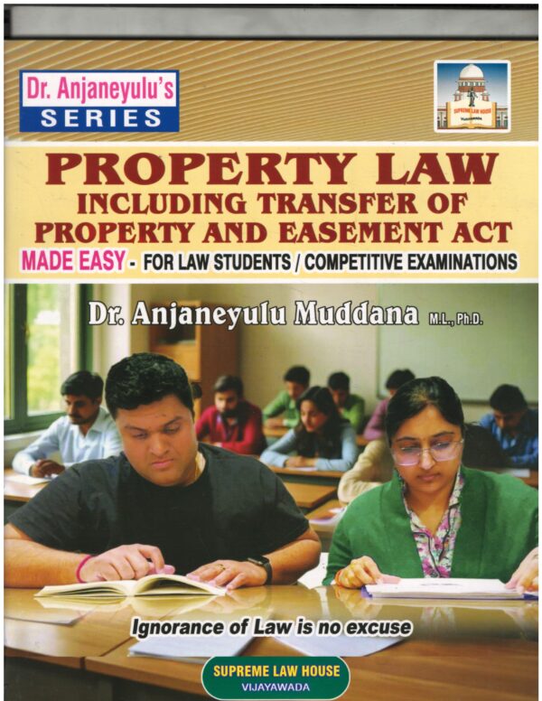 Supreme Law House Property Law Including Transfer of  Property And Easement Act Dr. Anjaneyulu Muddana First Edition 2026