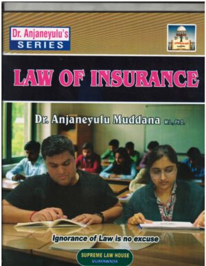 Supreme Law House Law of Insurance by Dr. Anjaneyulu Muddana First Edition 2026