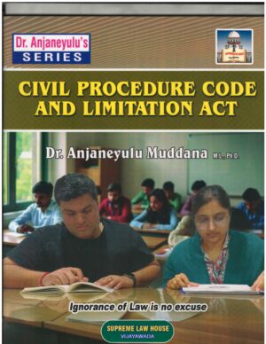 Supreme Law House Civil Procedure Code And Limitation Act  by Dr. Anjaneyulu Muddana First Edition 2026