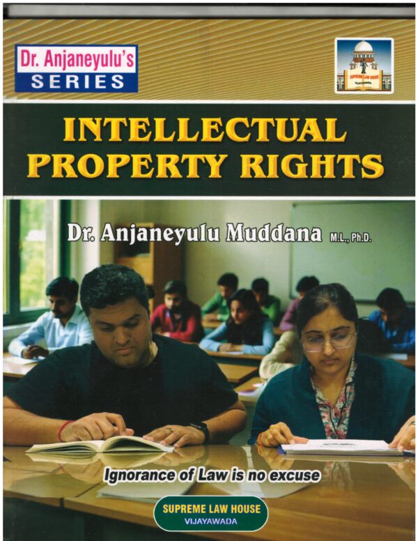 Supreme Law House Intellectual  Property Rights by Dr. Anjaneyulu Muddana First Edition 2026