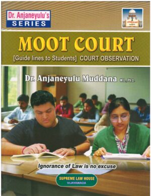 Supreme Law House Moot Court by Dr. Anjaneyulu Muddana First Edition 2026
