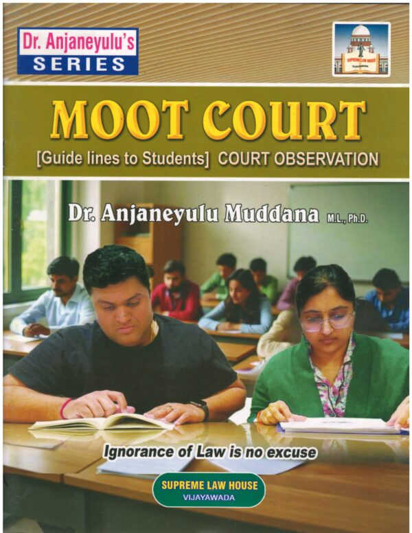 Supreme Law House Moot Court by Dr. Anjaneyulu Muddana First Edition 2026