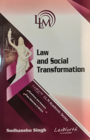 Lex Worth Q & A Series Law and Social Transformation by Sudhanshu Singh First Edition 2025