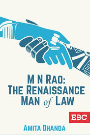 EBC M N Rao The Renaissance Man Of Law By Amita Dhanda Edition 2026