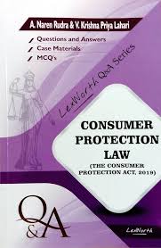 Lex Worth Q & A Series Consumer Protection Law by A.Naren Rudra & Krishna Priya Lahari First Edition 2023