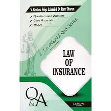 Lex Worth Q & A Series Law of Insurance by V. Krishna Priya Lahari & D. Ram Sharan First Edition 2023