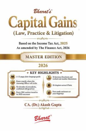 Bharat Capital Gains (Law Practice & Litigation ) Based on The INcome Tax act 2025 As Amended By The Finance Act 2026 By CA.(Dr) Akash Gupta