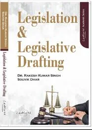 Lex Worth Legislation & Legislative Drafting By Dr.Rakesh Kumar Singh 1st Edition 2026