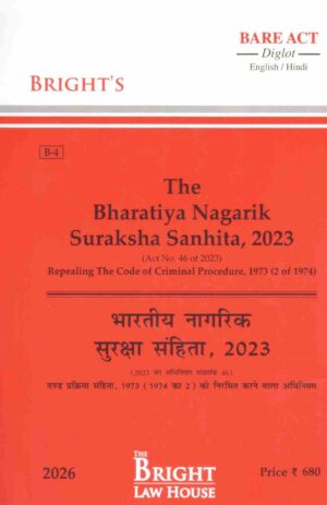 Bright's The Bharatiya Nagarik Suraksha Sanhita, 2023 By Dr. K.P. Singh & Himanshu Bangia Diglot Edition 2026