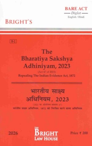 Bright's The Bharatiya Sakshya Adhiniyam, 2023 By Dr. K.P. Singh & Himanshu Bangia Diglot Edition 2026