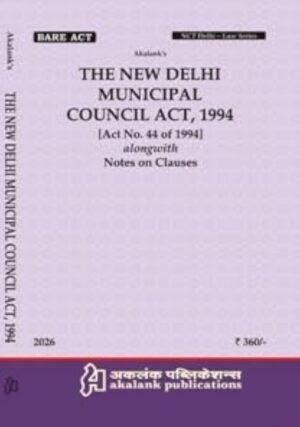 Akalank's The New Delhi Municipal Council Act, 1994 By Akalank Publicatiions Edition 2026
