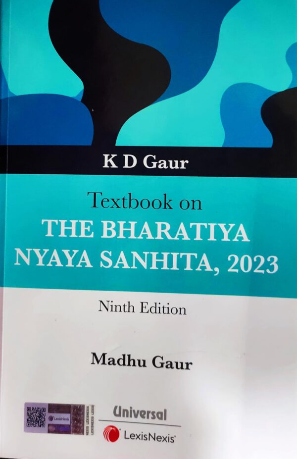 K D Gaur Textbook on THE BHARATIYA NYAYA SANHITA, 2023 By LexisNexis Ninth Edition 2026