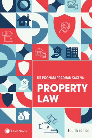 Dr. Poonam Pradhan Saxena PROPERTY LAW By LexisNexis Fourth Edition 2026