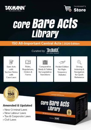 Taxmann Core Bare Acts Library—150 All-important Central Acts Edition-2026