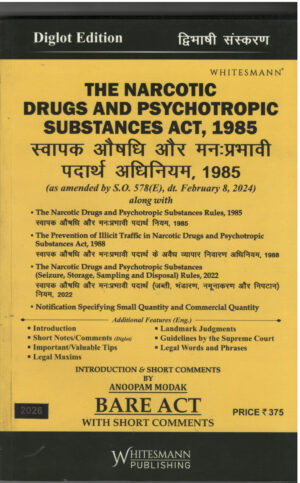 Whitesmann's The Narcotic Drugs And Psychotropic Substances Act ,1985 By Anoopam Modak Diglot Edition 2026