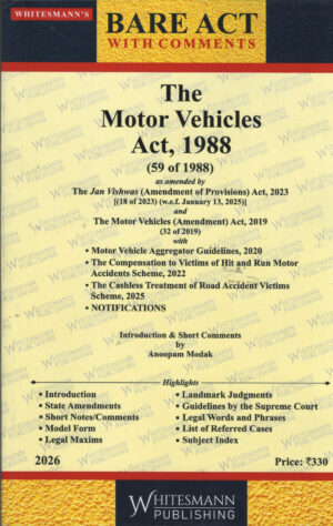 The Motor Vehicles Act, 1988 BARE ACT with comments By Anoopam Modak Whitesmann Publishing Edition 2026