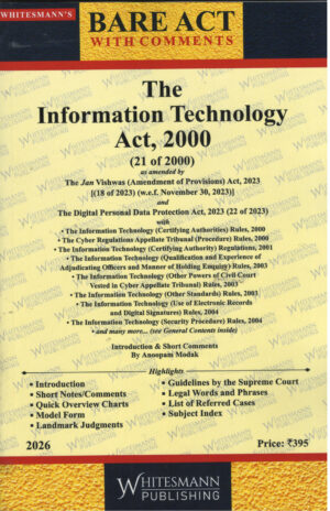 The Information Technology Act, 2000 BARE ACT with comments By Anoopam Modak Whitesmann Publishing Edition 2026