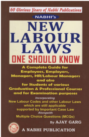 Nabhi's New Labour Laws ONE SHOULD KNOW By Ajay Garg NABHI PUBLICATION 36th Edition 2026