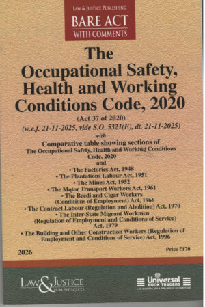 The Occupational Safety, Health and Working Conditions Code, 2020 By Law & Justice Publishing Co. Edition 2026