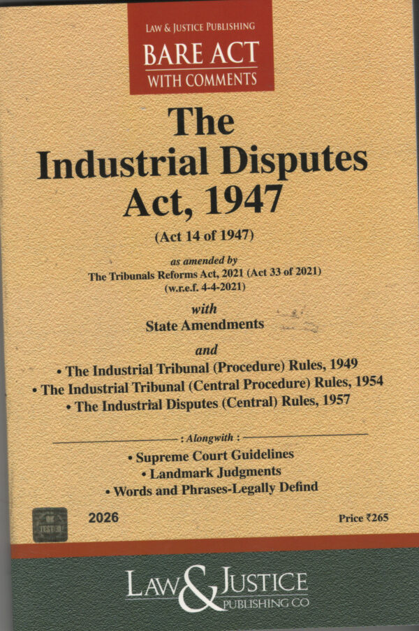 The Industrial Disputes Act, 1947 By Law & Justice Publishing Co. Edition 2026