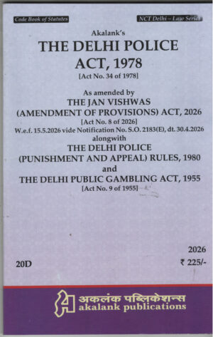 Akalank's The Delhi Police Act, 1978 By Akalank Publicatiions Edition 2026