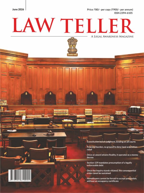 LAW TELLER - A Legal Awareness Magazine From January 2026 To December 2026 Annual Subscription Combo Edition 2026