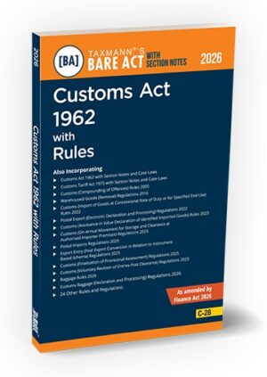 Taxmann's BARE ACT Customs Act 1962 with Rules  C-28 by CA Kishore Harjani Edition 2026