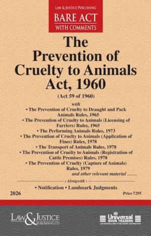 The Prevention of Cruelty to Animals Act, 1960 By Law & Justice Publishing Co. Edition 2026