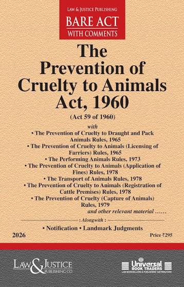 The Prevention of Cruelty to Animals Act, 1960 By Law & Justice Publishing Co. Edition 2026