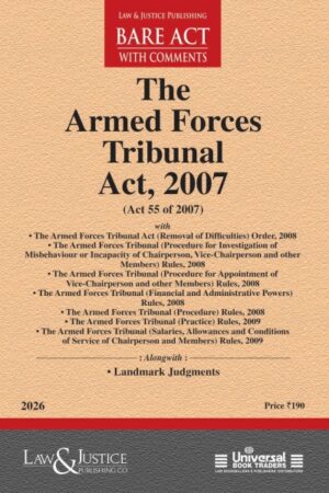 The Armed Forces Tribunal Act, 2007 By Law & Justice Publishing Co. Edition 2026