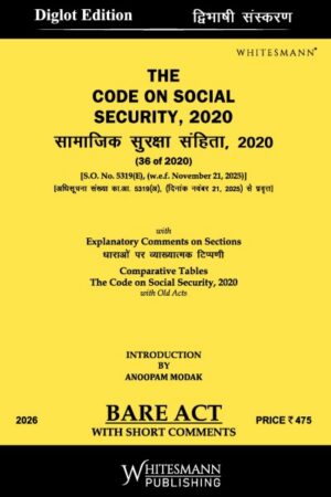 Whitesmann The Code on Social Security , 2020  By Anoopam Modak Diglot Edition 2026