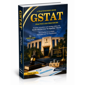 GSTAT Practice And Procedure By VIPIN JAIN , Wadhwa & Company 10th Edition August 2026
