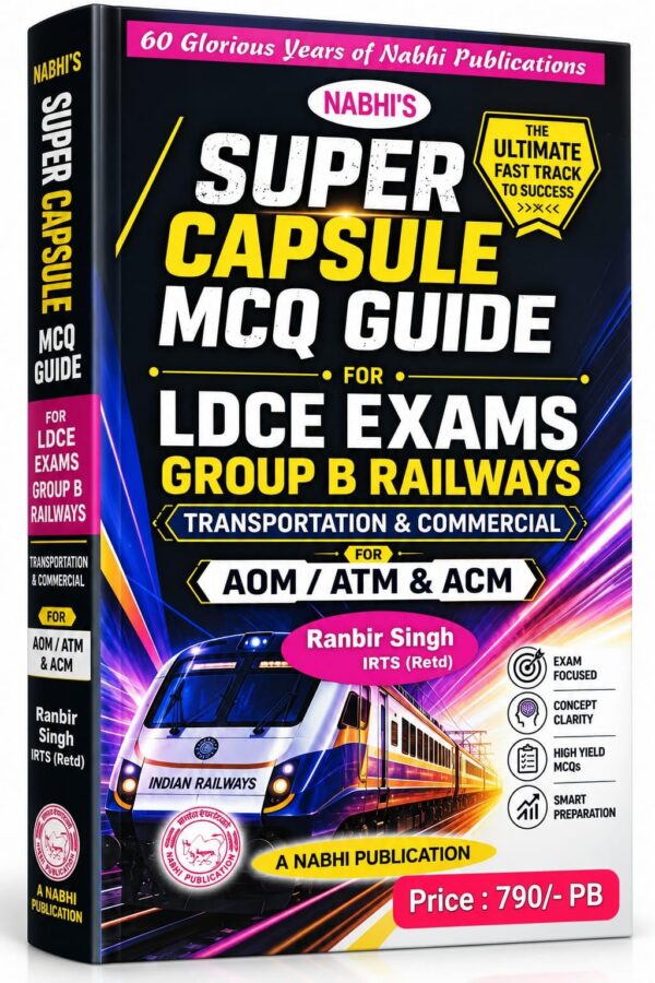 Nabhi's Super Capsule MCQ Guide for LDCE EXAMS Group B Railways Transportation & Commercial For AOM/ATM & ACM By Ranbir Singh 2nd Edition 2027