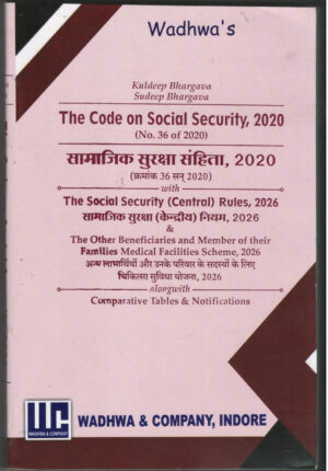 Wadhwa's The Code on Social Security, 2020 ( DIGLOT ) By Kuldeep Bhargava & Sudeep Bhargava Wadhwa & Company 1st Edition 2026