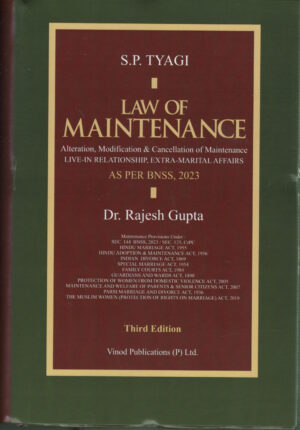 S.P. TYAGI Law Of Maintenance By Dr. Rajesh Gupta 3rd Edition