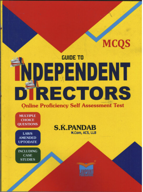 Guide To Independent Directors Online Proficiency Self Assessment Test MCQs By S.K. Pandab LAWPOINT PUBLICATIONS 1st Edition Aug 2026