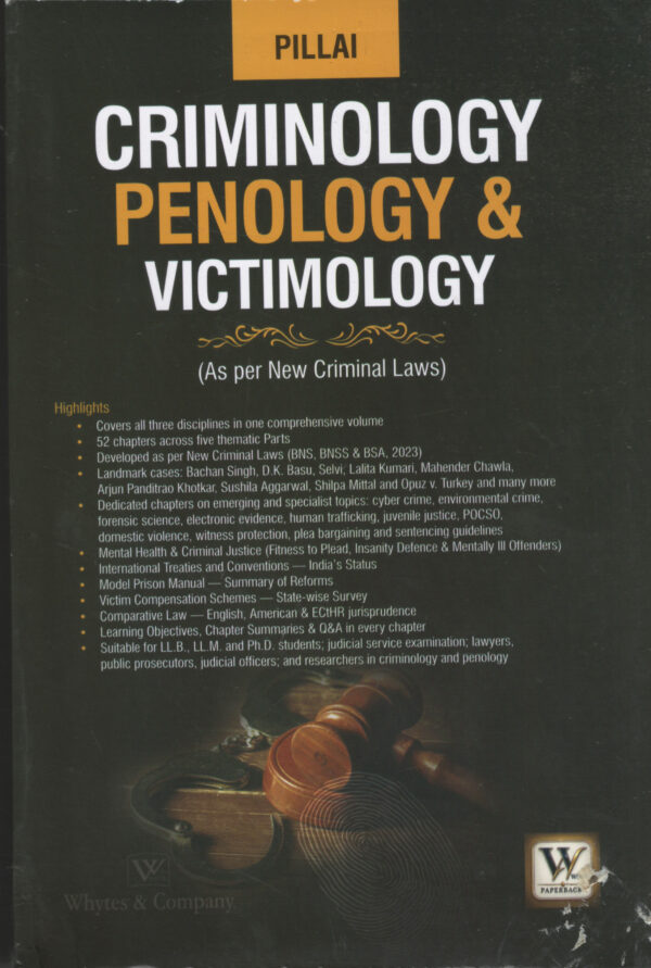 PILLAI Criminology Penology & Victimology ( As New Crimininal Laws ) By V.K.Pillai Whytes & Co. Edition 2027