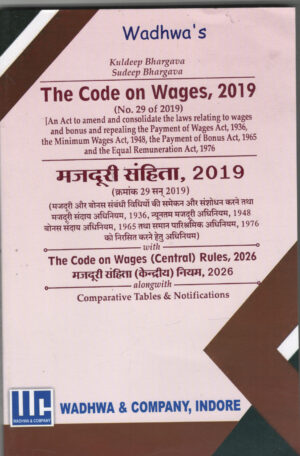 Wadhwa's The Code on Wages, 2019 ( DIGLOT ) By Kuldeep Bhargava & Sudeep Bhargava Wadhwa & Company 1st Edition 2026