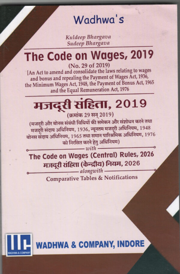 Wadhwa's The Code on Wages, 2019 ( DIGLOT ) By Kuldeep Bhargava & Sudeep Bhargava Wadhwa & Company 1st Edition 2026